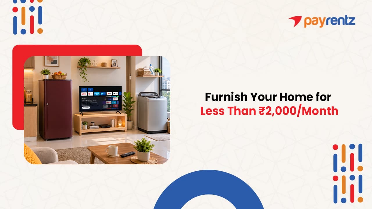What ₹2,000 Per Month Can Get You in a Rental Home Setup