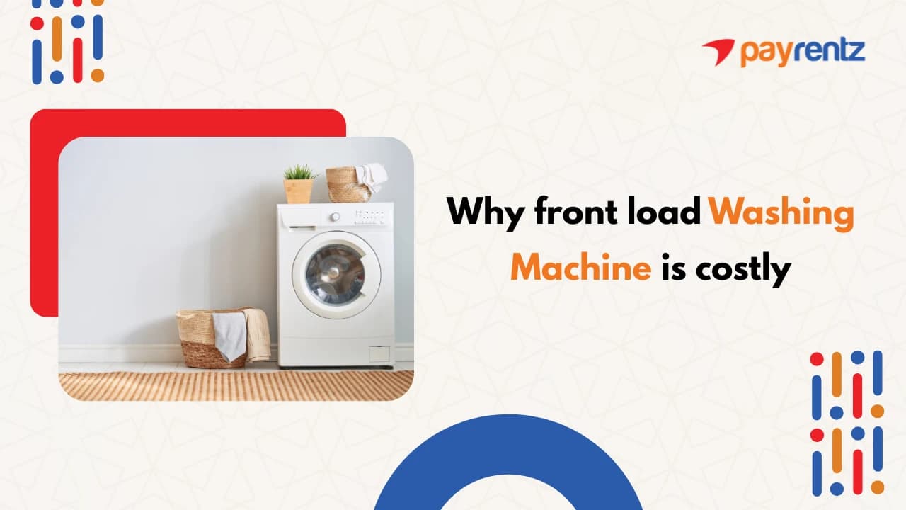 Why front load washing machine is costly? Value Explained
