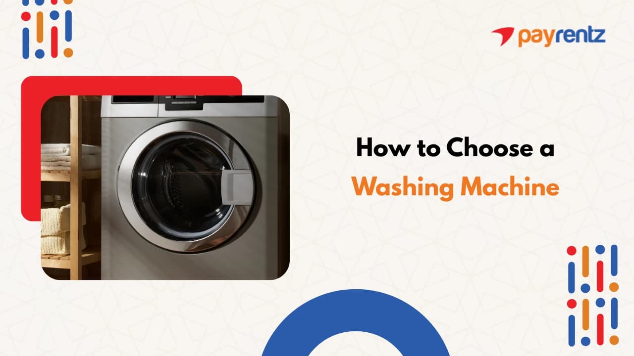 How to choose a washing machine - A Complete buying guide