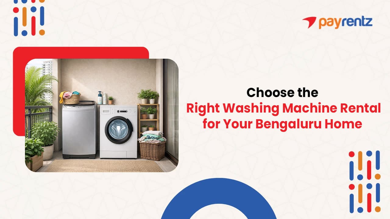 Rent the Right Washing Machine for Your Bengaluru Home