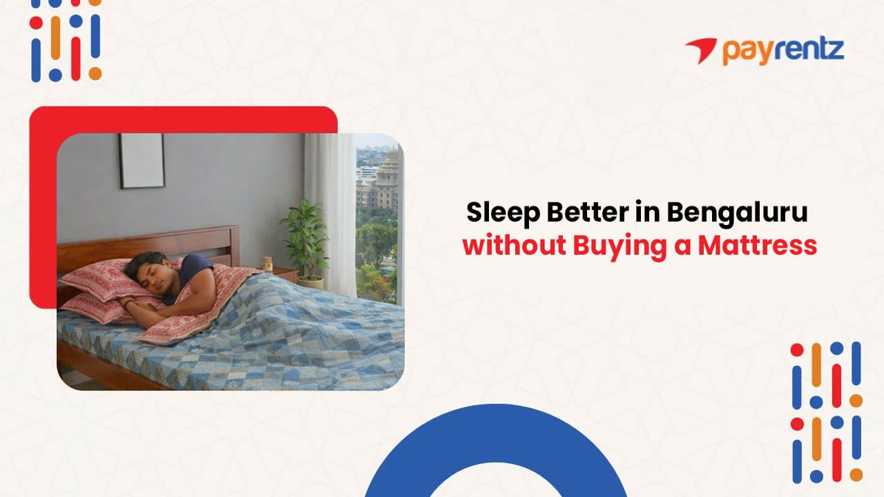 Best Mattresses on Rent in Bengaluru for Better Sleep