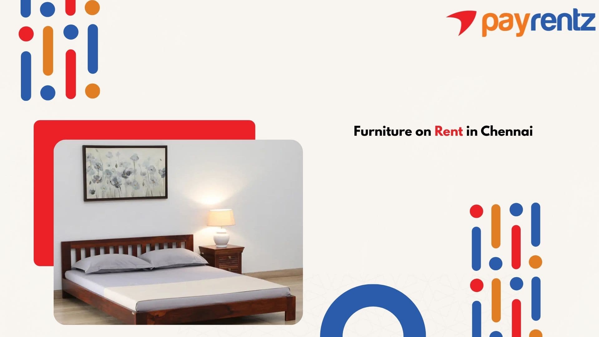 Furniture on Rent in Chennai – A Complete Guide for Smart & Affordable Living