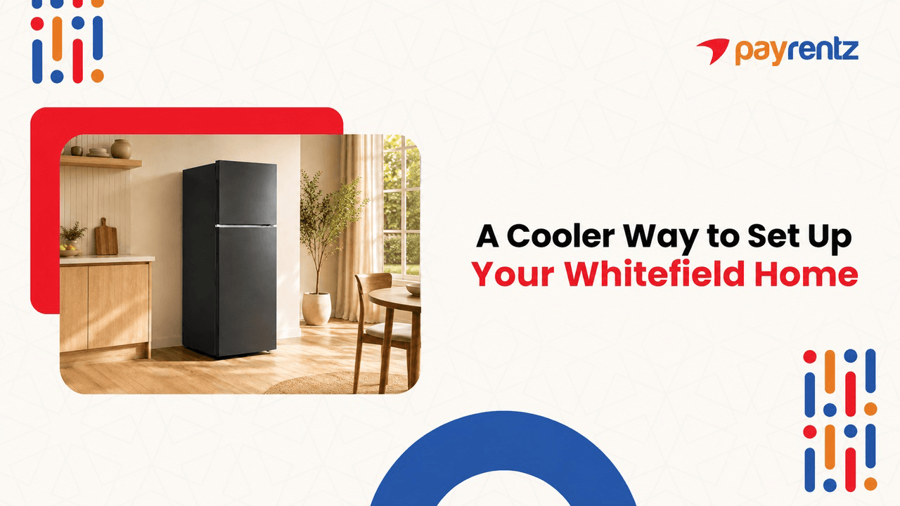 Fridge on Rent in Whitefield | Monthly Plans