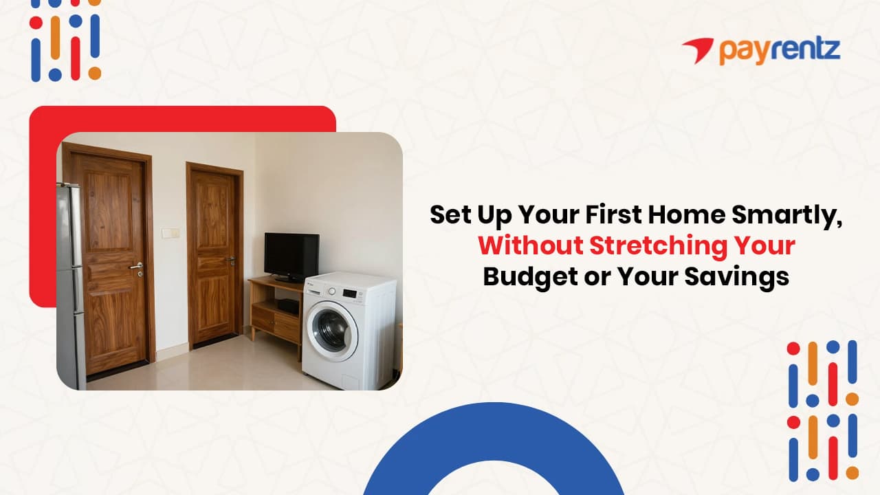 Setting Up Your First Home? Here's How to Do It Right (Without Overspending)